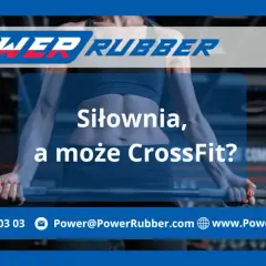 CrossFit czy siłownia? Co wybrać, by osiągnąć swoje cele?